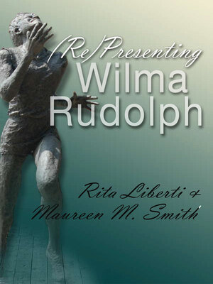 cover image of (Re)Presenting Wilma Rudolph